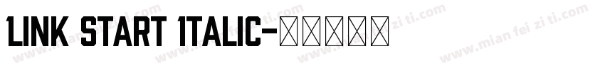 Link Start Italic字体转换